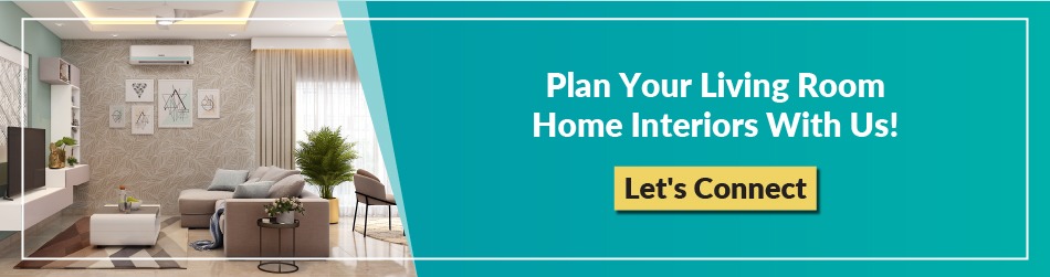 Plan your living room home interiors with us!